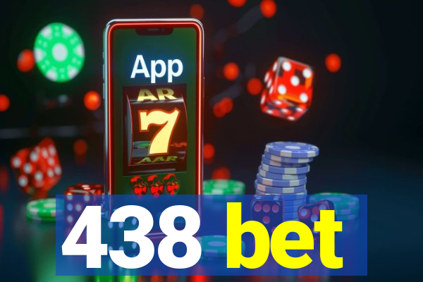 438 bet